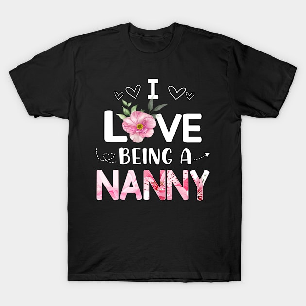 i love being a nanny T-Shirt by Leosit